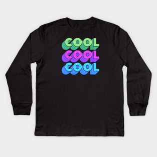 Cool cool cool Kids Long Sleeve T-Shirt